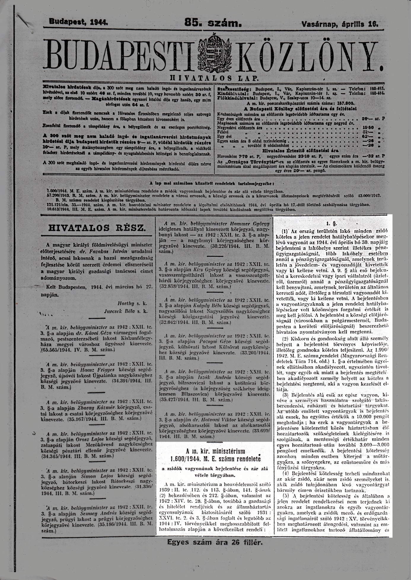 Prime Minister’s Decree no 1600/1944 stipulating the confiscation of Jewish property. The expropriation of bicycles was usually ordered by local, municipal decrees.